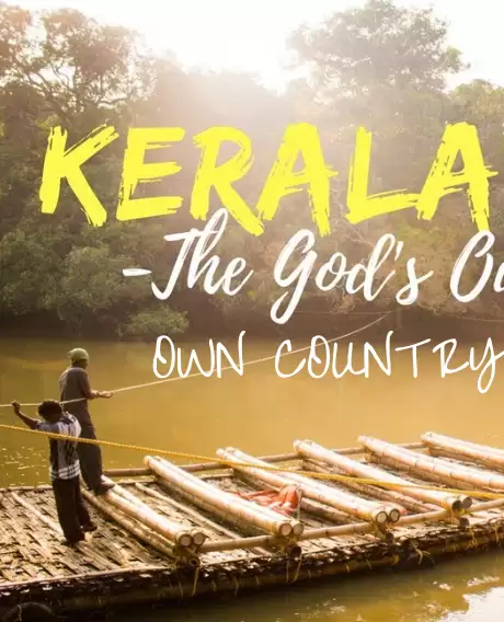 KERALA -GOD'S OWN COUNTRY